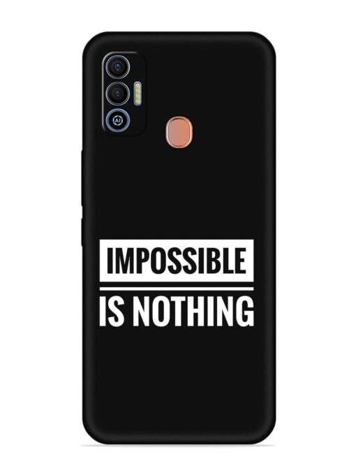 Impossible Is Nothing Embossed Soft Silicone Case for Tecno Spark 7T