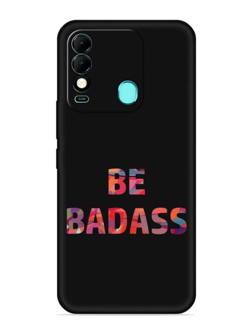 Be Badass Embossed Soft Silicone Case for Tecno Spark 8