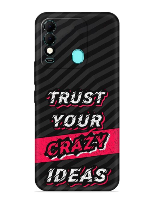 Trust Your Crazy Ideas Embossed Soft Silicone Case for Tecno Spark 8 Zapvi