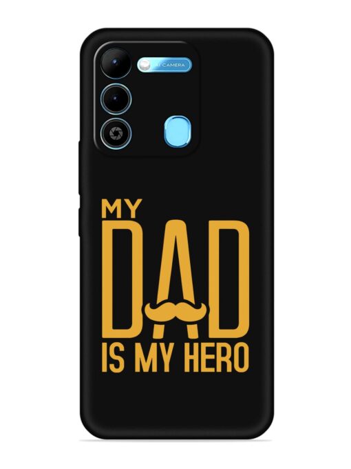 My Dad Is My Hero Embossed Soft Silicone Case for Tecno Spark 9