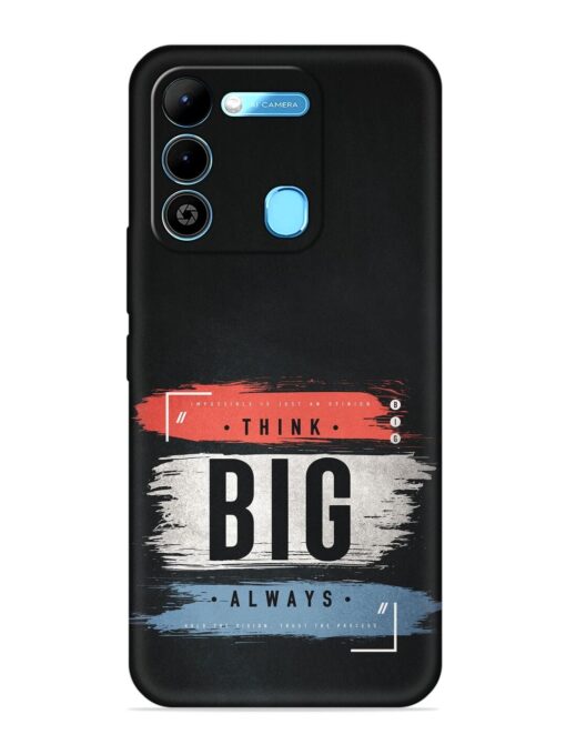 Think Big Always Embossed Soft Silicone Case for Tecno Spark 9