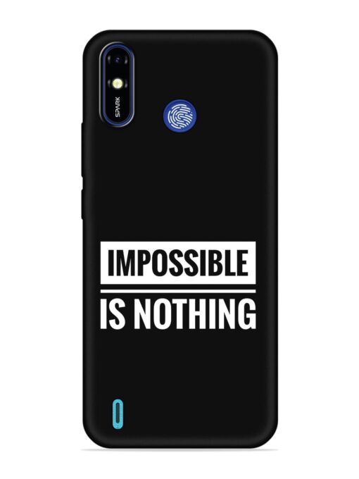 Impossible Is Nothing Embossed Soft Silicone Case for Tecno Spark Go (2019) Zapvi