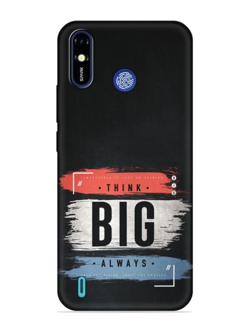 Think Big Always Embossed Soft Silicone Case for Tecno Spark Go (2019)