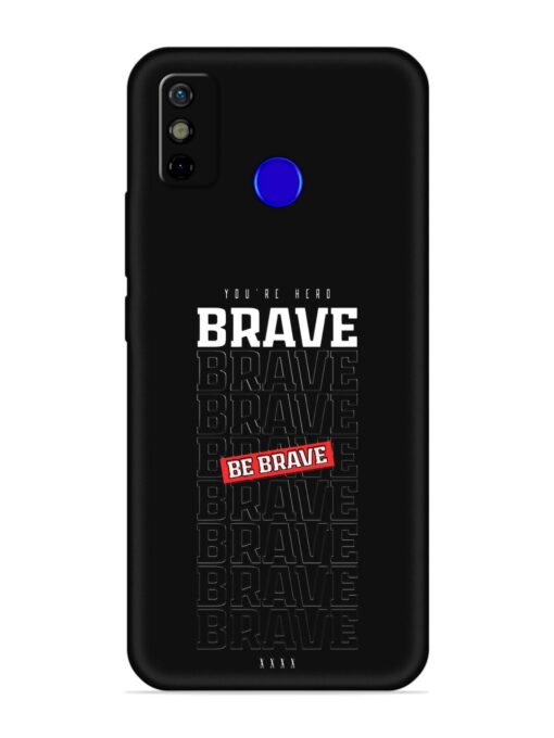 Be Brave Embossed Soft Silicone Case for Tecno Spark Go (2020)