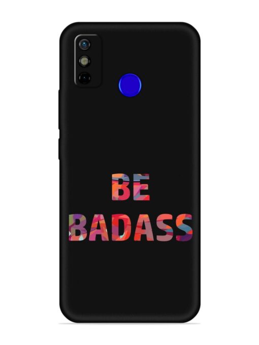 Be Badass Embossed Soft Silicone Case for Tecno Spark Go (2020)