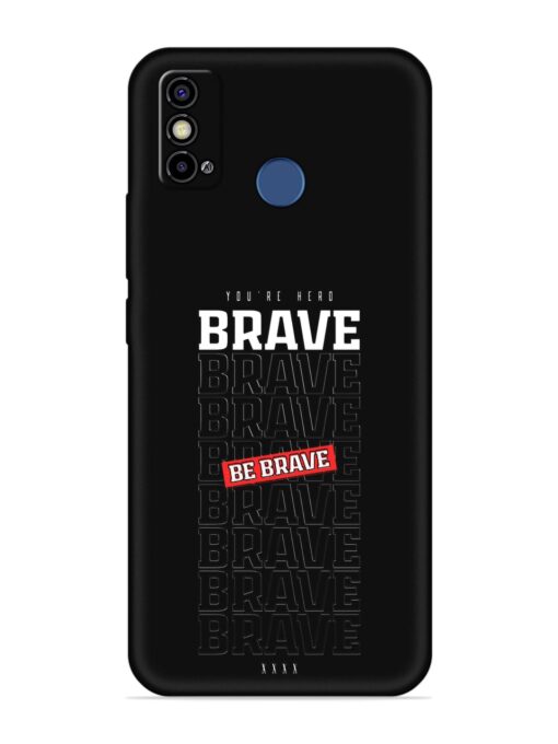 Be Brave Embossed Soft Silicone Case for Tecno Spark Go (2021)