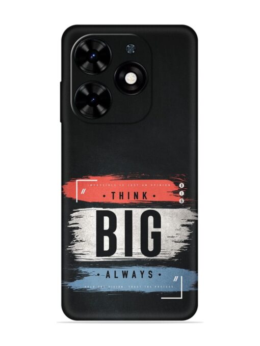 Think Big Always Embossed Soft Silicone Case for Tecno Spark Go (2024)