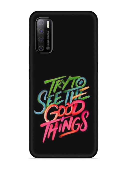 Try To See The Good Things Embossed Soft Silicone Case for Tecno Spark Power 2