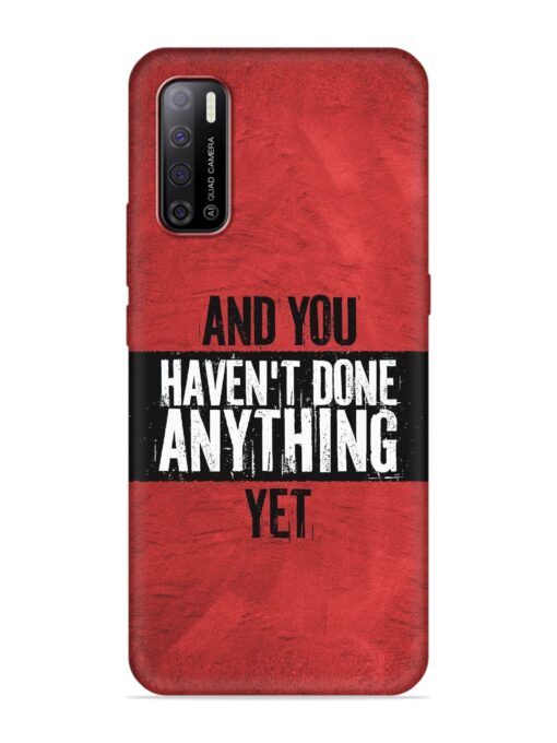 It'S And You Haven'T Done Anything Yet Embossed Soft Silicone Case for Tecno Spark Power 2 Zapvi