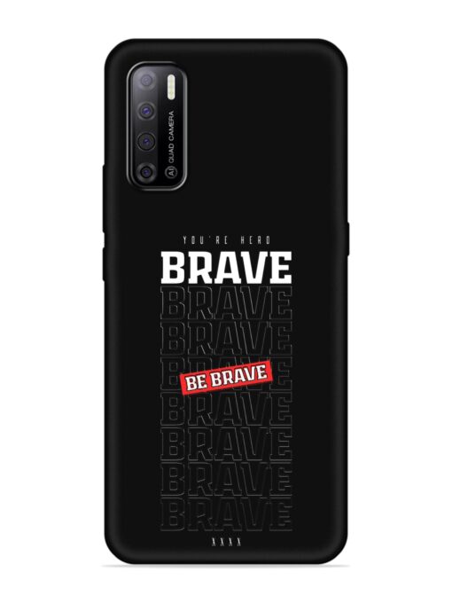 Be Brave Embossed Soft Silicone Case for Tecno Spark Power 2 Zapvi