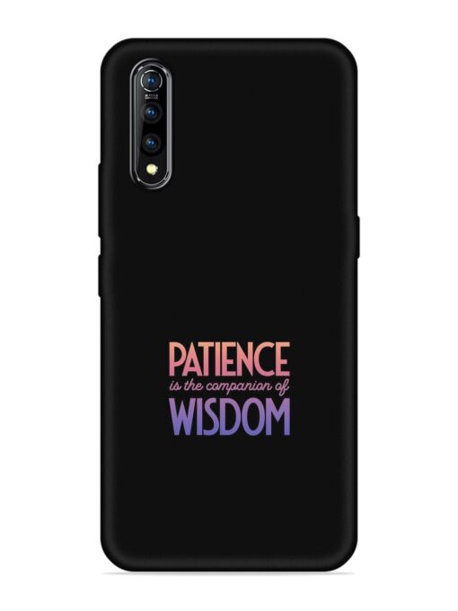 Patience Is The Embossed Soft Silicone Case for Vivo S1 Zapvi