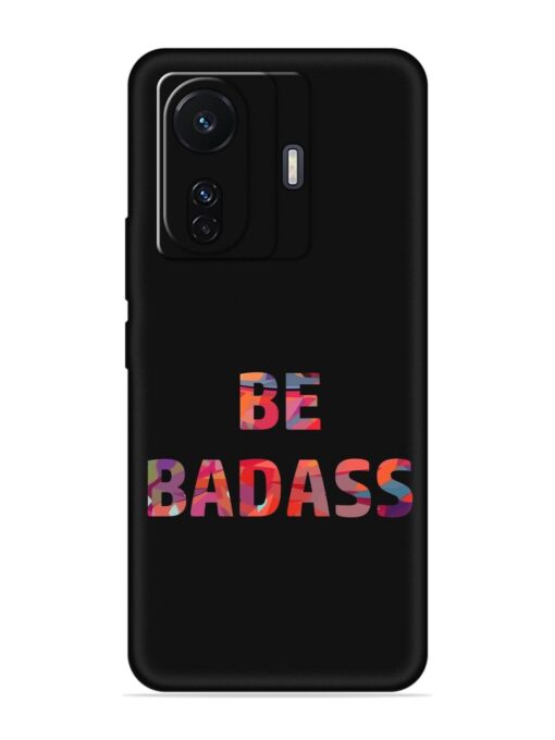 Be Badass Embossed Soft Silicone Case for Vivo T1 Pro (5G)