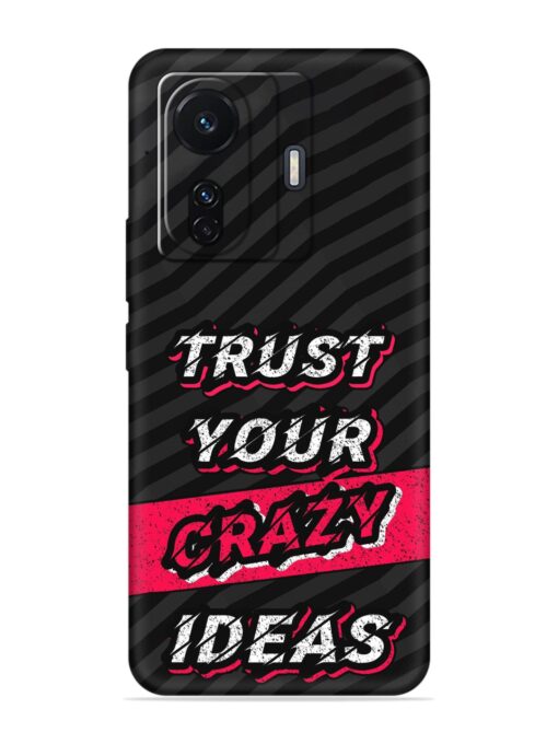 Trust Your Crazy Ideas Embossed Soft Silicone Case for Vivo T1 Pro (5G)