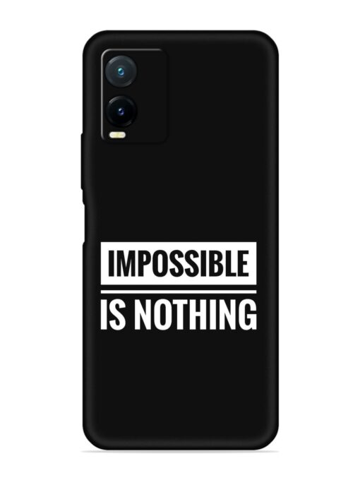 Impossible Is Nothing Embossed Soft Silicone Case for Vivo T1X Zapvi