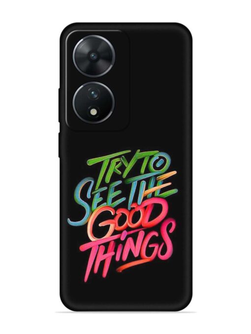 Try To See The Good Things Embossed Soft Silicone Case for Vivo T2 (5G)