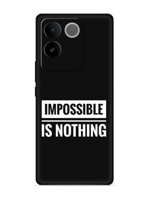 Impossible Is Nothing Embossed Soft Silicone Case for Vivo T2 Pro (5G) Zapvi