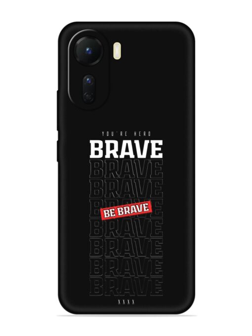 Be Brave Embossed Soft Silicone Case for Vivo T2X (5G)