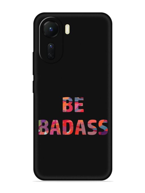 Be Badass Embossed Soft Silicone Case for Vivo T2X (5G)