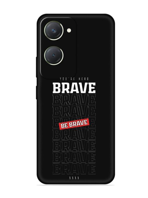 Be Brave Embossed Soft Silicone Case for Vivo T3 Lite (5G) Zapvi