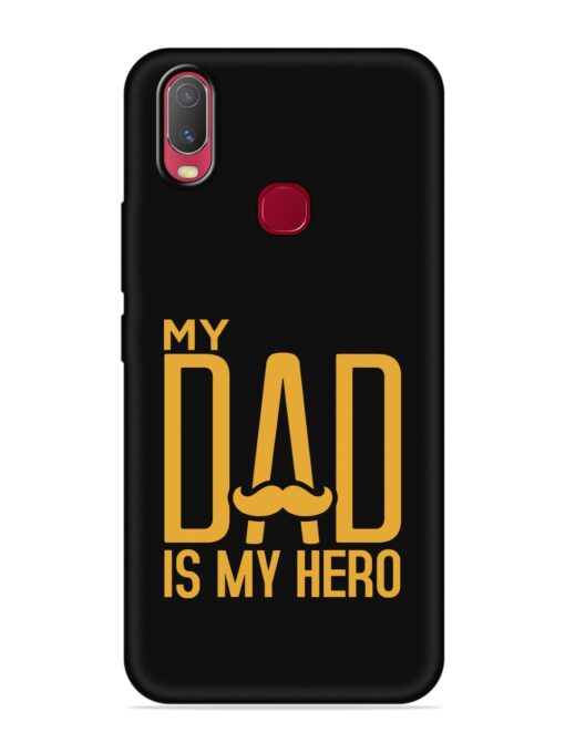 My Dad Is My Hero Embossed Soft Silicone Case for Vivo U10 Zapvi