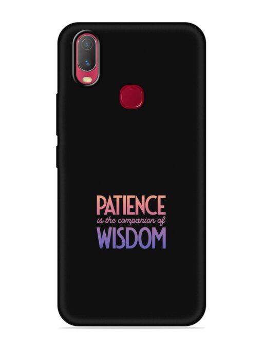 Patience Is The Embossed Soft Silicone Case for Vivo U10 Zapvi