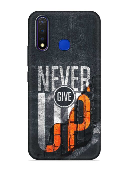 Never Give Up Embossed Soft Silicone Case for Vivo U20 Zapvi