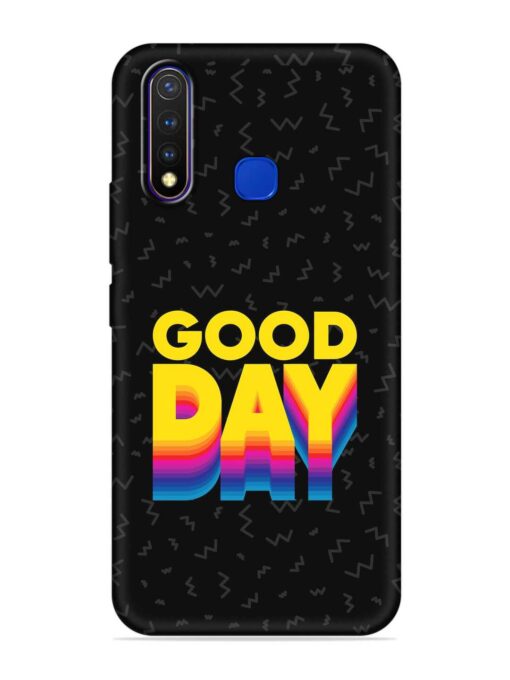 Good Day Embossed Soft Silicone Case for Vivo U20