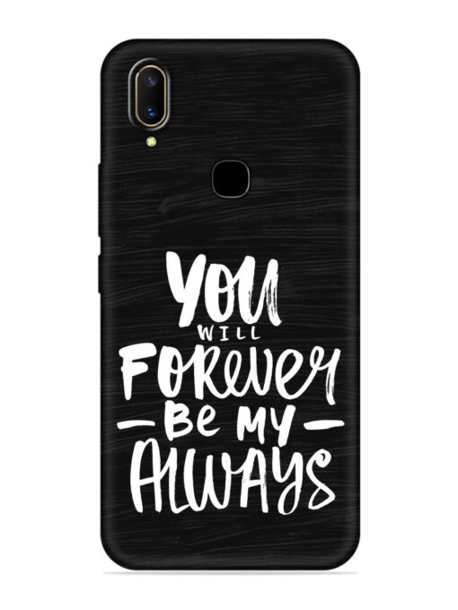 You Will Forever Embossed Soft Silicone Case for Vivo V11 Zapvi