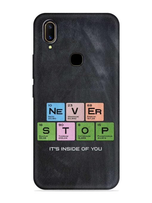 Never Stop It'S Inside Of You Embossed Soft Silicone Case for Vivo V11 Zapvi