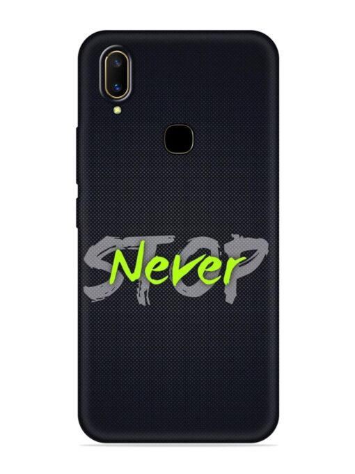 Never Stop Embossed Soft Silicone Case for Vivo V11 Zapvi