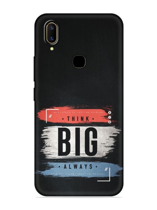 Think Big Always Embossed Soft Silicone Case for Vivo V11 Zapvi