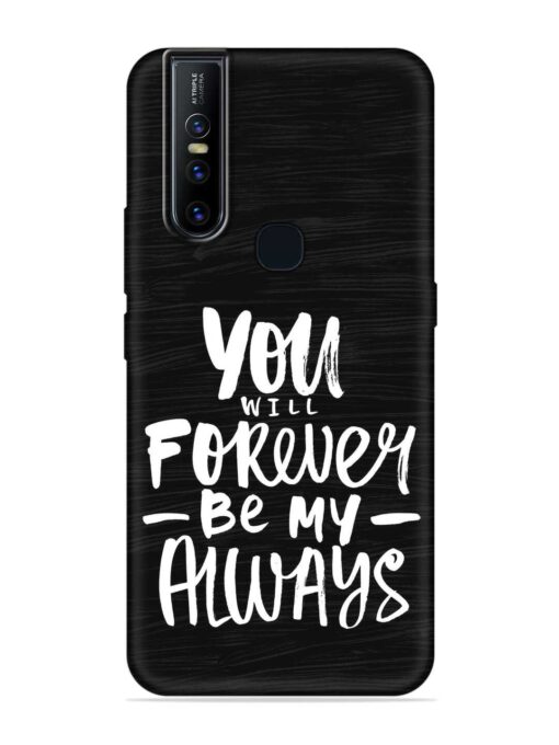 You Will Forever Embossed Soft Silicone Case for Vivo V15