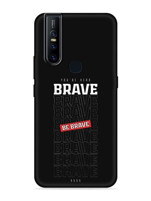 Be Brave Embossed Soft Silicone Case for Vivo V15