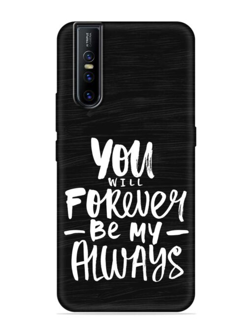 You Will Forever Embossed Soft Silicone Case for Vivo V15 Pro Zapvi