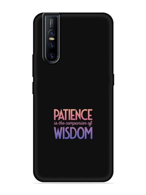 Patience Is The Embossed Soft Silicone Case for Vivo V15 Pro Zapvi