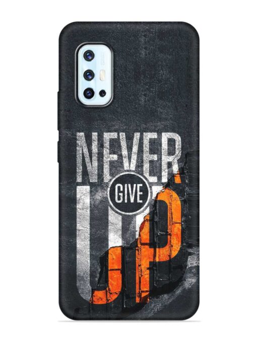 Never Give Up Embossed Soft Silicone Case for Vivo V17 Zapvi