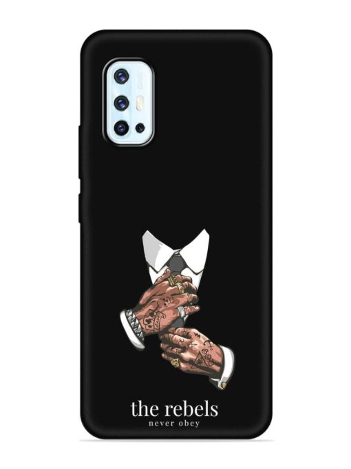 Rebels Slogan Man Embossed Soft Silicone Case for Vivo V17 Zapvi