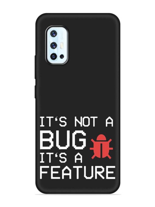 Not Bug Feature Embossed Soft Silicone Case for Vivo V17 Zapvi