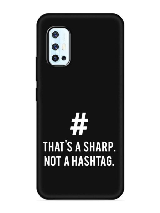 Thats Sharp Not Embossed Soft Silicone Case for Vivo V17 Zapvi