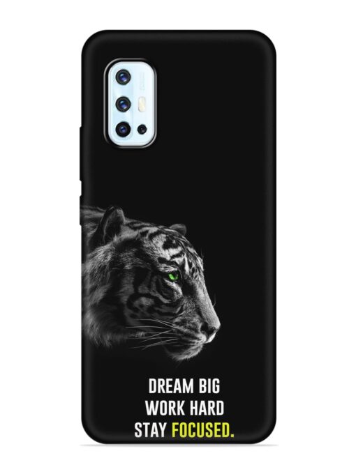 Dream Big Work Hard Embossed Soft Silicone Case for Vivo V17 Zapvi