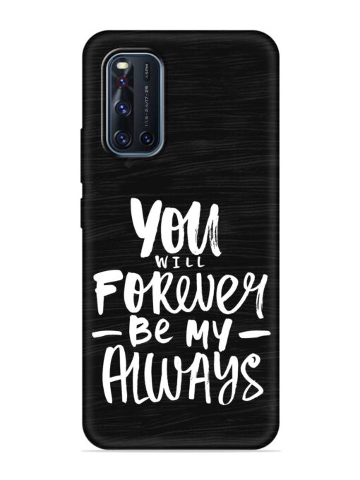 You Will Forever Embossed Soft Silicone Case for Vivo V19 Zapvi