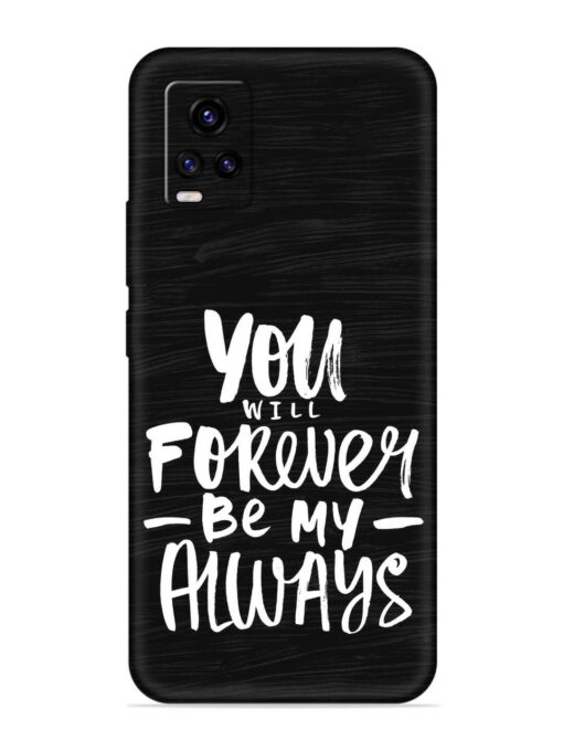 You Will Forever Embossed Soft Silicone Case for Vivo V20 Zapvi