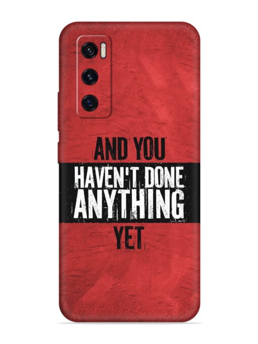 It'S And You Haven'T Done Anything Yet Embossed Soft Silicone Case for Vivo V20 Se Zapvi