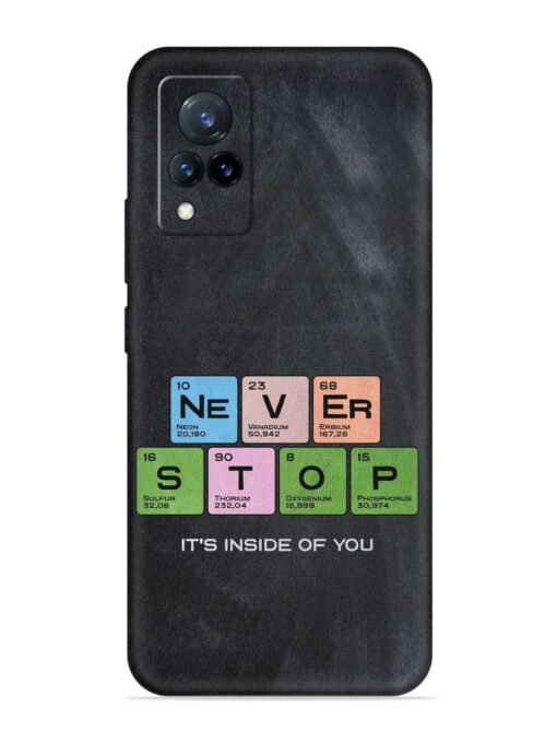 Never Stop It'S Inside Of You Embossed Soft Silicone Case for Vivo V21 (5G)