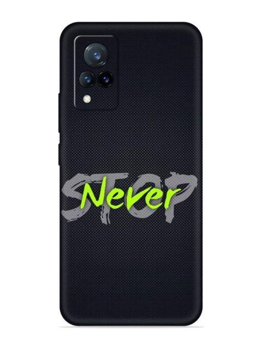 Never Stop Embossed Soft Silicone Case for Vivo V21 (5G)