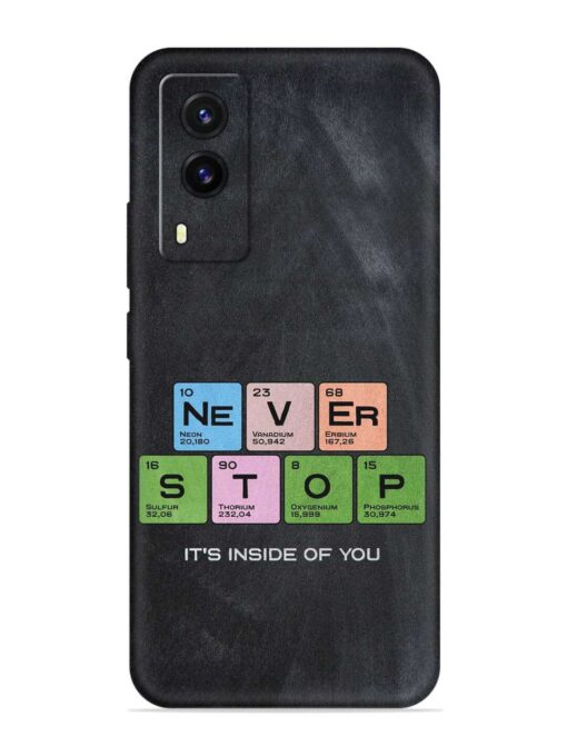 Never Stop It'S Inside Of You Embossed Soft Silicone Case for Vivo V21E (5G) Zapvi