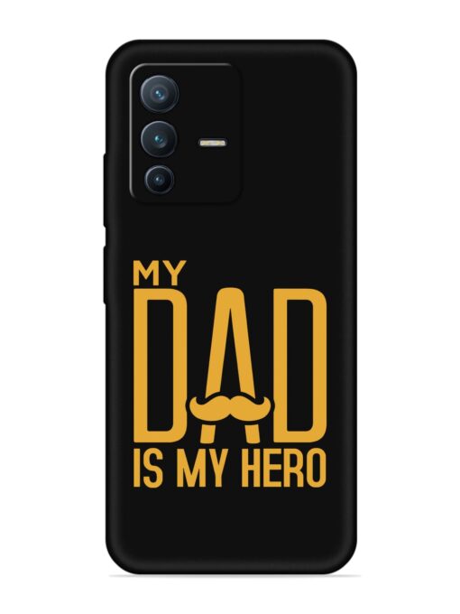 My Dad Is My Hero Embossed Soft Silicone Case for Vivo V23 Pro (5G) Zapvi