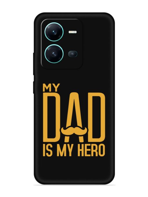 My Dad Is My Hero Embossed Soft Silicone Case for Vivo V25 (5G)