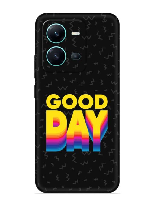 Good Day Embossed Soft Silicone Case for Vivo V25 (5G) Zapvi