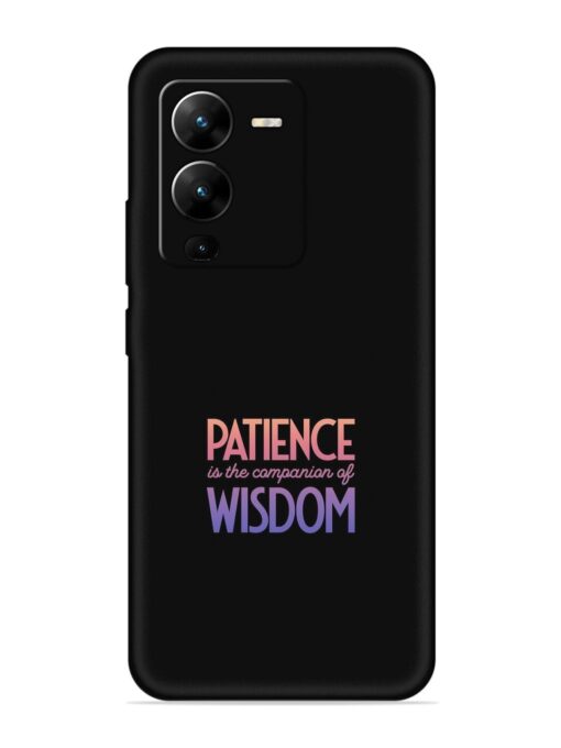 Patience Is The Embossed Soft Silicone Case for Vivo V25 Pro (5G)